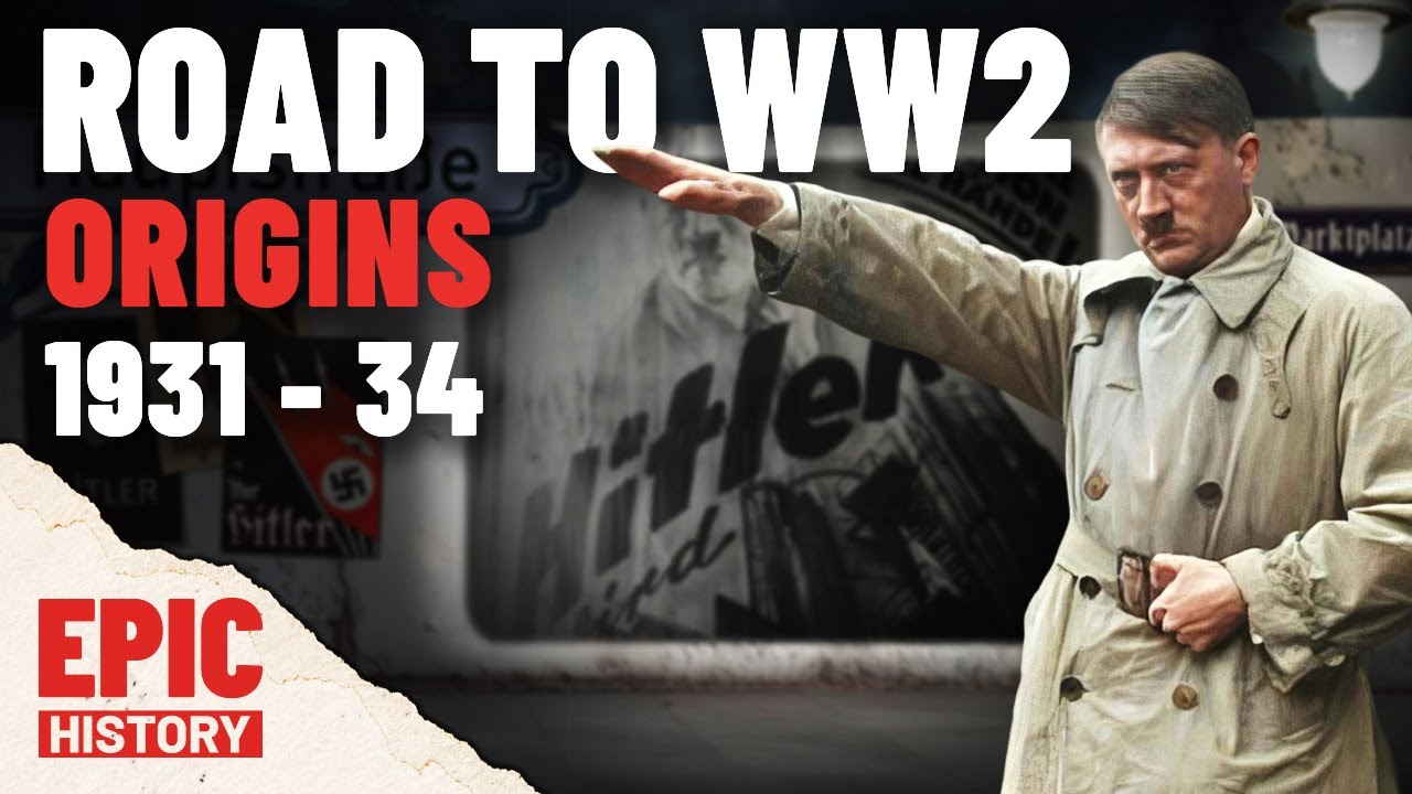 Road to WW2: 1931 – 34